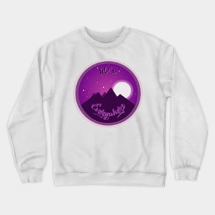 Let's go everywhere Crewneck Sweatshirt